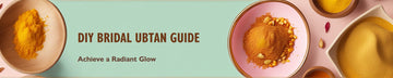 DIY Bridal Ubtan: Achieve a Flawless, Radiant Glow for Your Big Day
