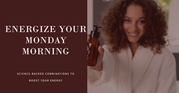 Energize Your Monday Morning with Essential Oils: Science-Backed Combinations to Boost Your Energy